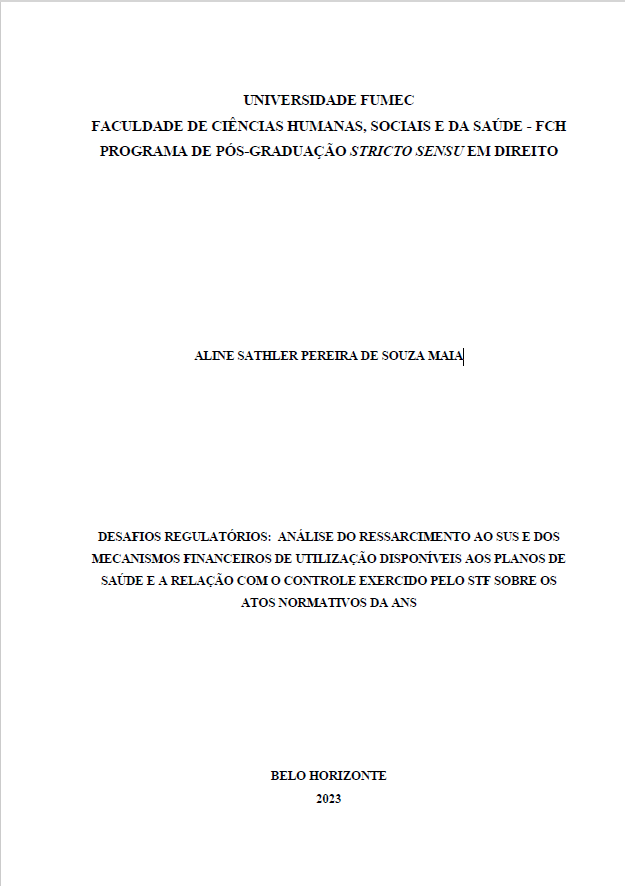 2023 | Menção honrosa - Desafios regulatórios: análise do ressarcimento ao SUS e dos mecanismos financeiros de utilização disponíveis aos planos de saúde e a relação com o controle exercido pelo STF sobre os atos normativos da ANS