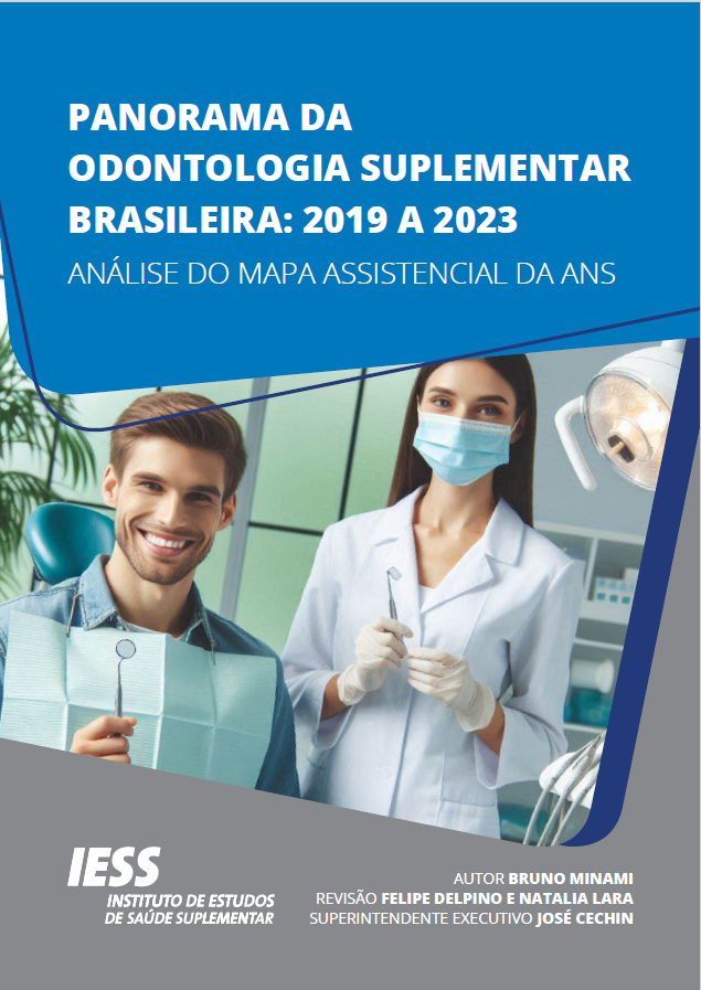 Panorama da Odontologia Suplementar Brasileira: 2019-2023 – Análise do Mapa Assistencial da ANS