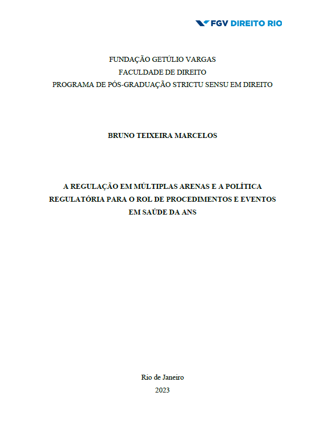 2024 | Menção honrosa - A Regulação em Múltiplas Arenas e a Política Regulatória para o Rol de Procedimentos e Eventos em Saúde da ANS