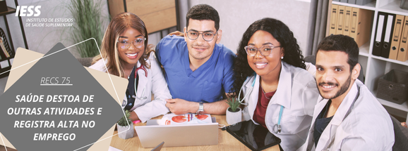 Mercado de trabalho: Saúde se descola das demais atividades da Economia