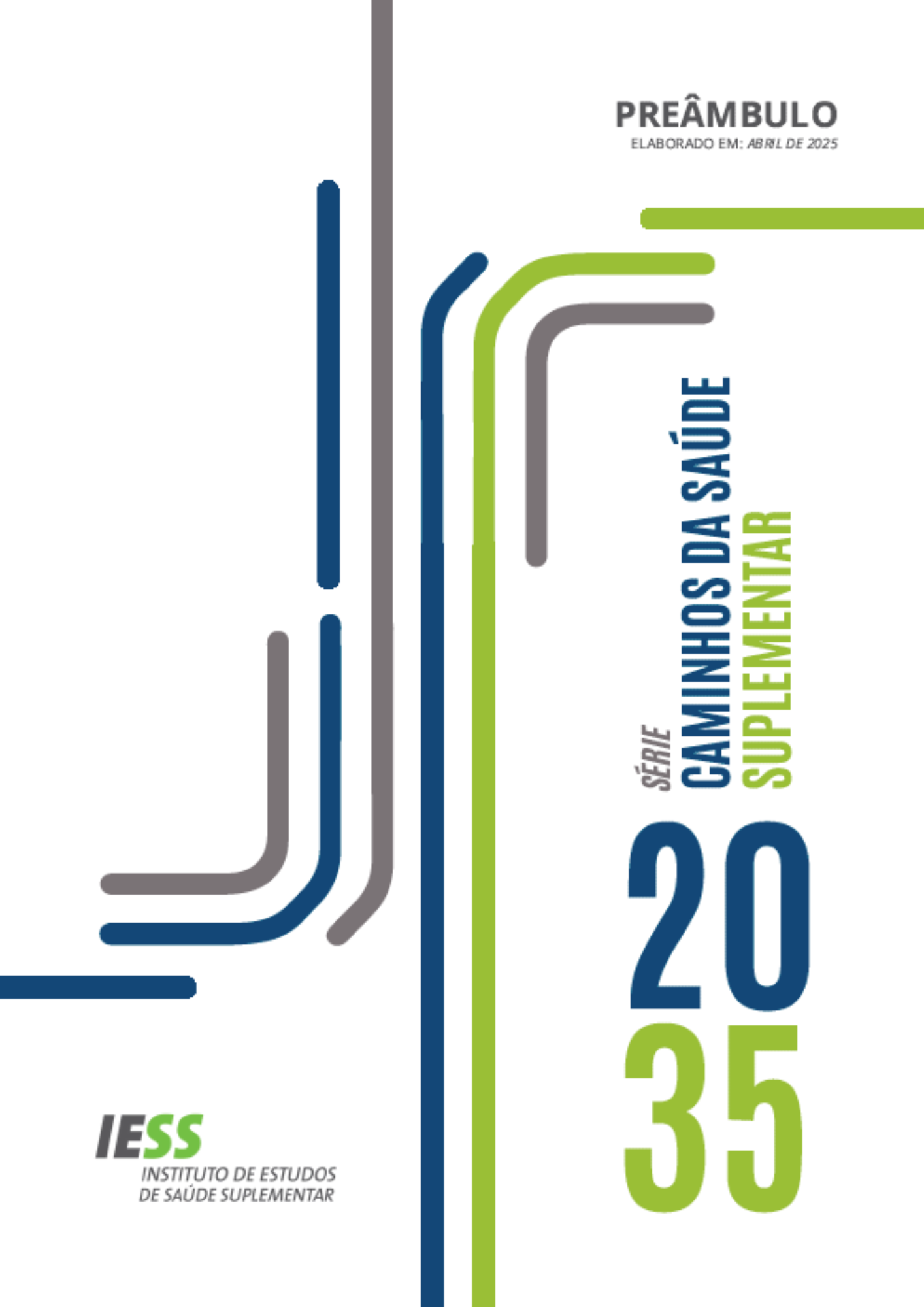 Caminhos da Saúde Suplementar: Perspectivas 2035 - Preâmbulo