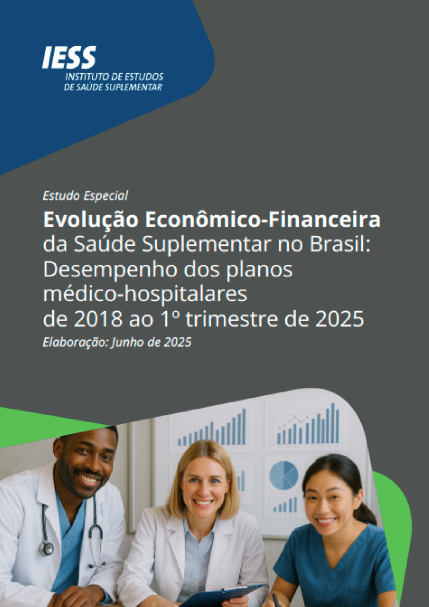 Evolução Econômico-Financeira da Saúde Suplementar no Brasil: Desempenho dos planos médico-hospitalares de 2018 ao 1º trimestre de 2025